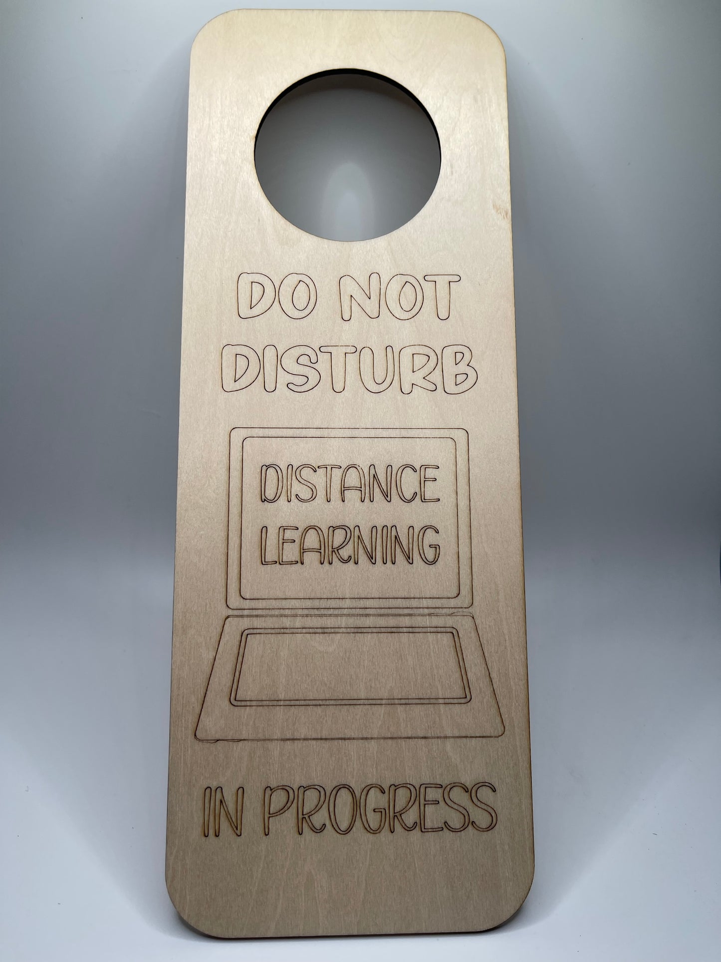 Laser Engraved Door Hanger: "Do Not Disturb, Distance Learning in Progress"