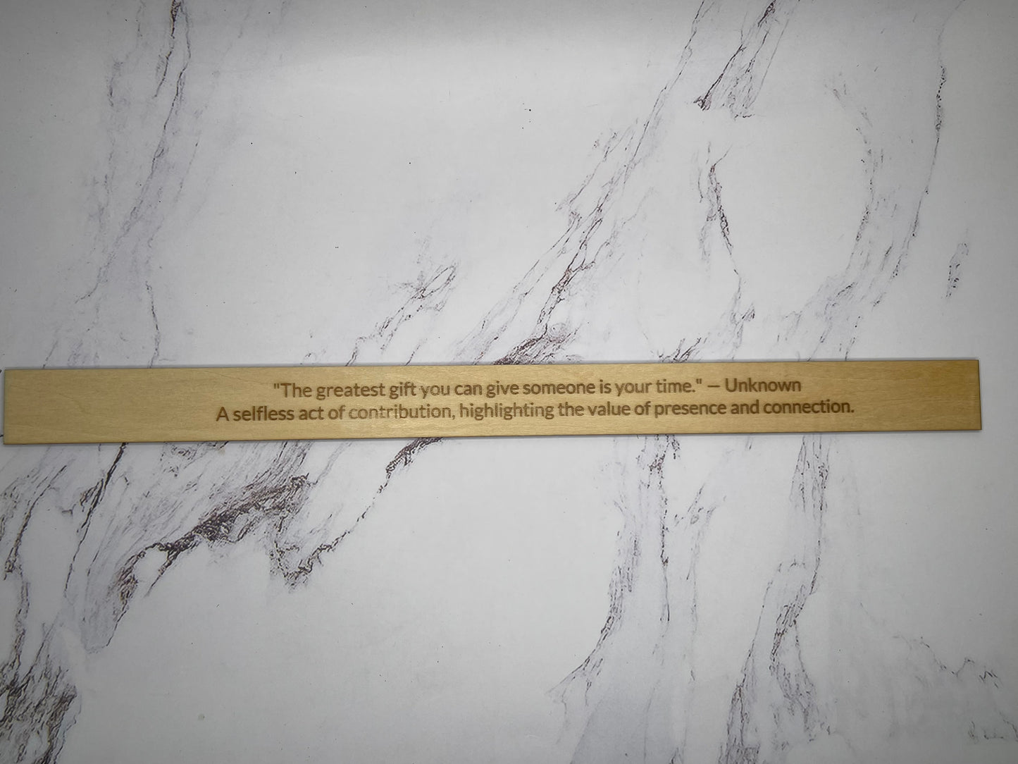 Unknown: "The greatest gift you can give someone is your time." - Inspirational Basswood Plaque by GOACTO