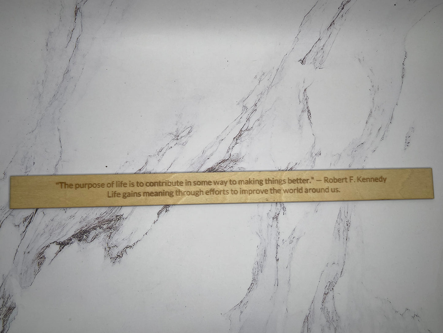 Robert F Kennedy - “The purpose of life is to contribute in some way to making things better.” - Inspirational Basswood Plaque by GOACTO