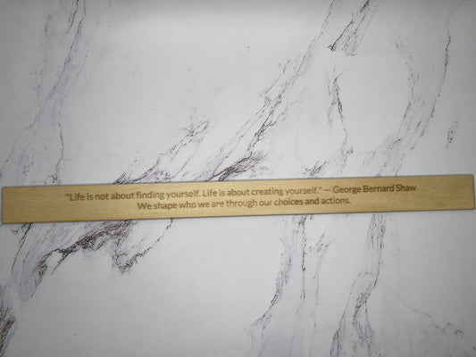 George Bernard Shaw: “Life is not about finding yourself. Life is about creating yourself.” - Inspirational Basswood Plaque by GOACTO