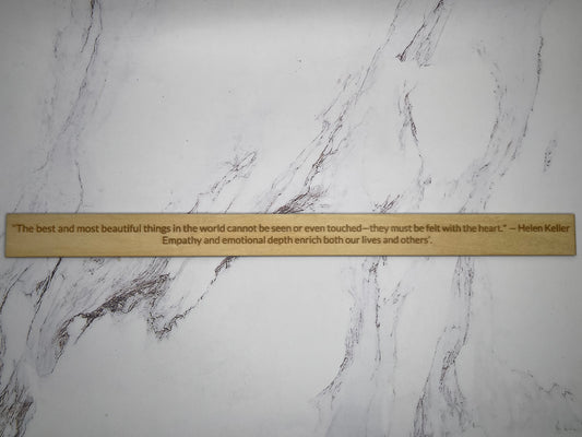 Hellen Keller: "The best and most beautiful things in the world cannot be seen or even touched - they must be felt with the heart." - Inspirational Basswood Plaque by GOACTO