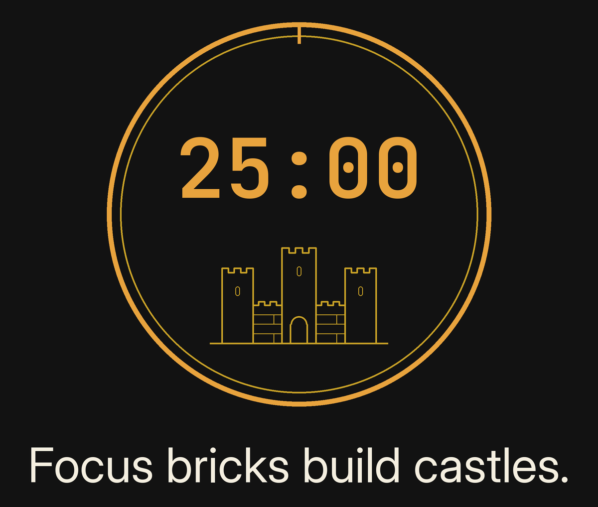 Focus Session Framed Print, Brick Rise design, close-up of the print artwork: thin amber ring around an amber 25:00 timer with a small line-drawn castle inside, above the line 'Focus bricks build castles.' on charcoal