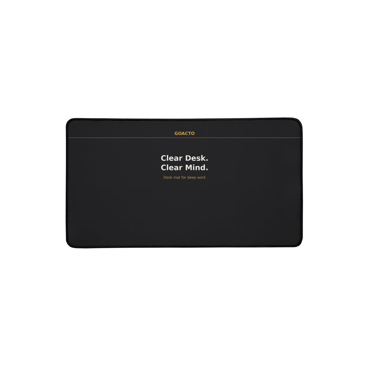 GOACTO Clear Desk Clear Mind Desk Mat, front view