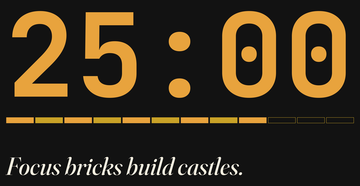 Focus Session Framed Print, Type design, close-up of the print artwork: oversized amber 25:00 above a segmented amber progress bar, with the italic line 'Focus bricks build castles.' on charcoal